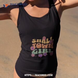 Cute Small Town Girl Flowers Shirt