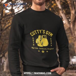 cutty s gym the wire 2004 shirt sweatshirt