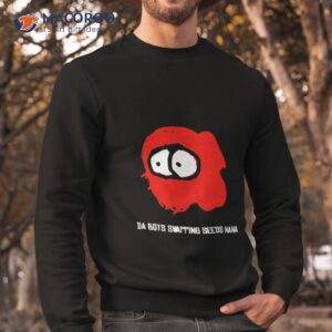 da boys swapping seeds haha shirt sweatshirt