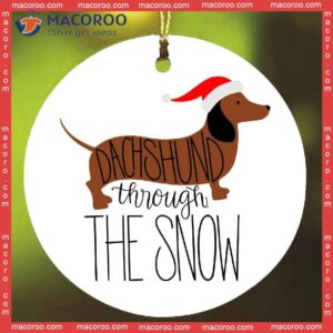 “dachshund Through The Snow” Christmas Ceramic Ornament