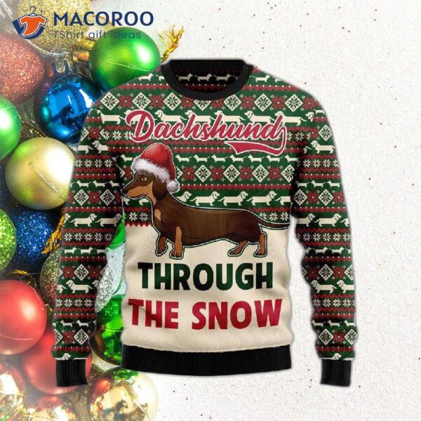 Dachshund Through The Snow Ugly Christmas Sweater