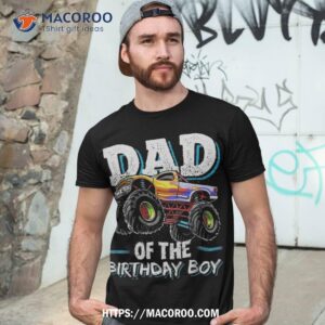 dad of the birthday boy monster truck novelty gift shirt tshirt 3