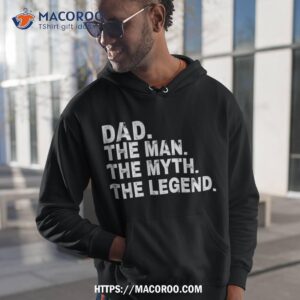 Dad The Man Myth Legend Fathers Day Gift Shirt