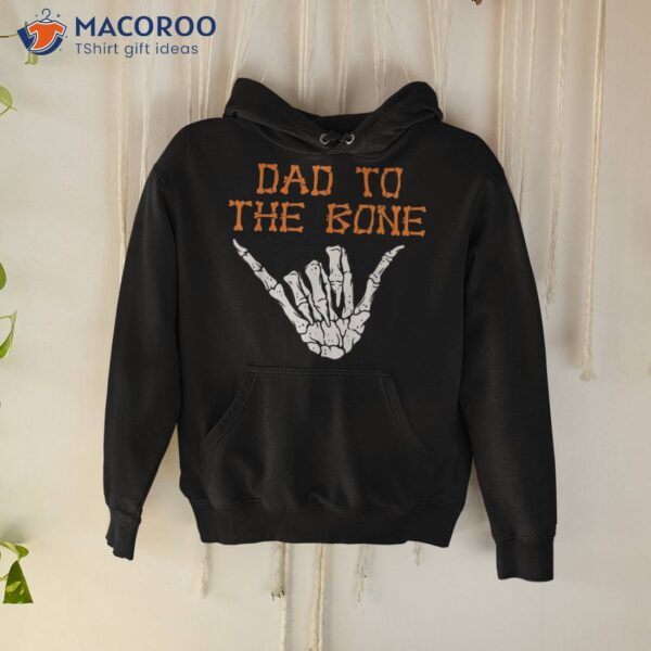 Dad To The Bone Spooky Skeleton Hand Funny Halloween Shirt