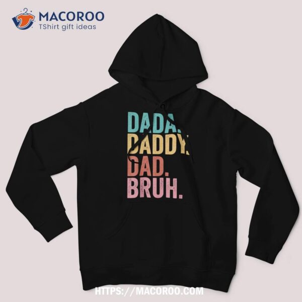 Dada Daddy Dad Bruh Fathers Day 2023 Shirt