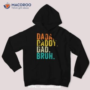 dada daddy dad bruh fathers day vintage funny father shirt hoodie 3