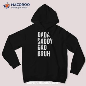 dada daddy dad bruh happy fathers day gifts kids shirt hoodie