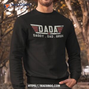 dada daddy dad bruh shirt retro vintage funny fathers day sweatshirt