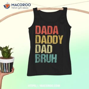 dada daddy dad bruh shirt tank top 2