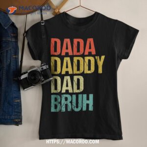 dada daddy dad bruh shirt tshirt 2
