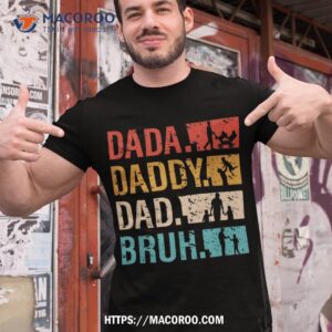 Dada Daddy Dad Bruh Shirt