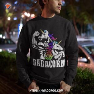 dadacorn fathers day gift for dad of unicorn daughter shirt sweatshirt