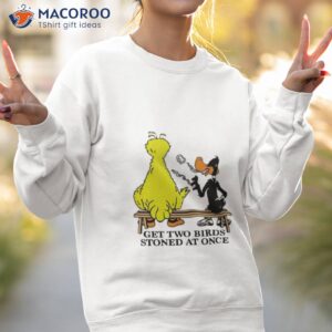 Daffy Duck Get Two Birds Stoned At Once Shirt 2 daffy duck get two birds stoned at once shirt sweatshirt 2