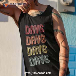 dave gift name personalized funny retro vintage birthday shirt tank top 1