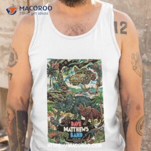 dave matthews band show in freedom mortgage pavilion july 22 2023 poster shirt tank top