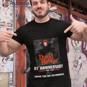 David Bowie 61st Anniversary 1962 – 2023 Thank You For The Memories Signature Shirt