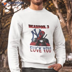 deadpool 3 fuck you new york yankees shirt sweatshirt
