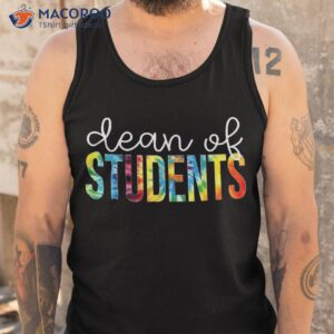 dean of students tie dye appreciation day back to school shirt tank top