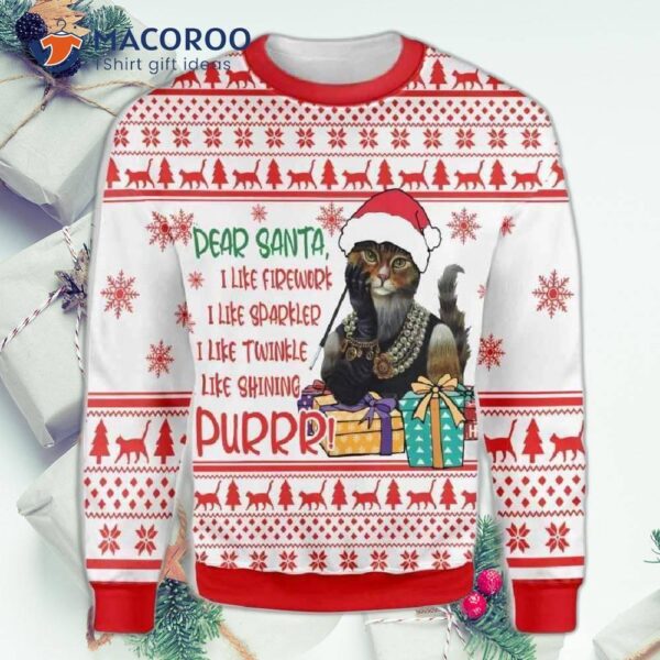 Dear Santa, I Would Like An Ugly Christmas Sweater With A Funny Cat On It.