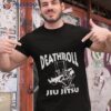 Death Roll Jiu Jitsu Shirt