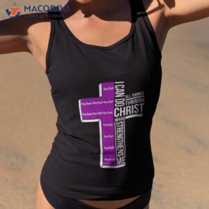 Deep Purple Cross I Can Do Christ Who Strengthens Me All Things Through Shirt 1 deep purple cross i can do christ who strengthens me all things through shirt tank top 2