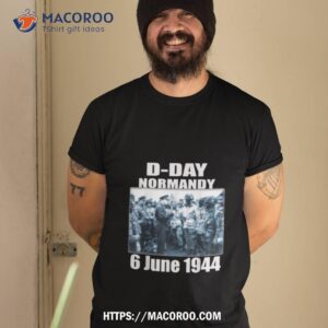 Design D Day Normandy Landings Invasion Memorial Shirt