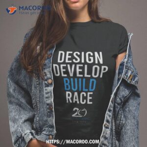 Design Develop Build Race 20 Years Roush Yates Engines Shirt