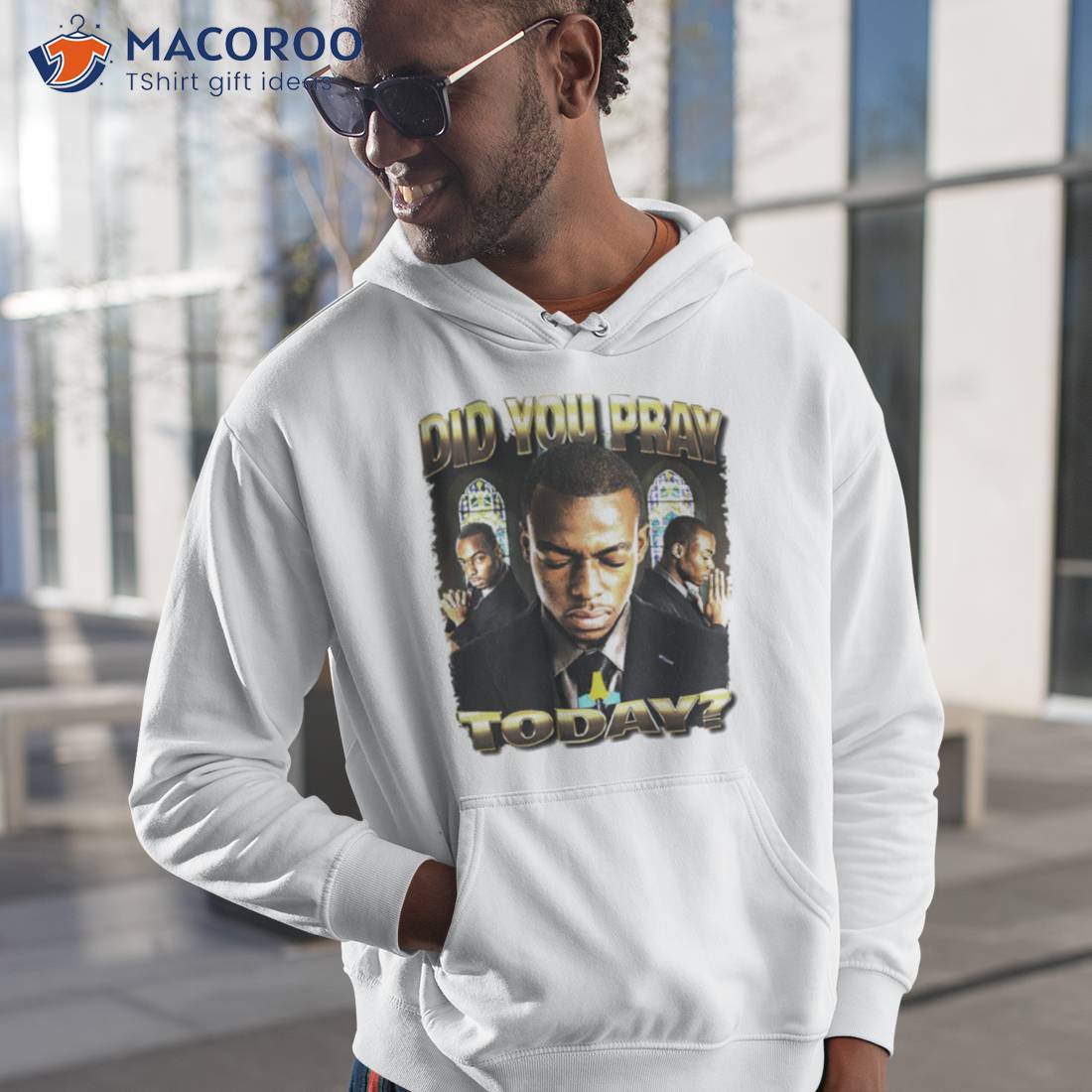 Did You Pray Today Shirt Did You Pray Today Shirt