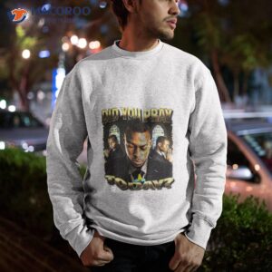 Did You Pray Today Shirt 2 did you pray today shirt sweatshirt