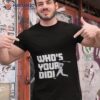 Didi Gregorious Who’s Your Didi Shirt