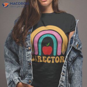 director rainbow pencil back to school appreciation shirt tshirt 2