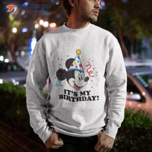 disney mickey mouse it s my birthday shirt sweatshirt