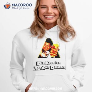 diz kubrick te amo demais shirt hoodie 1