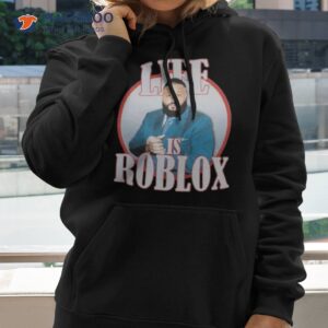 dj khaled life is roblox shirt hoodie