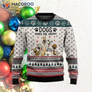 Dogs Make Me Happy Ugly Christmas Sweater