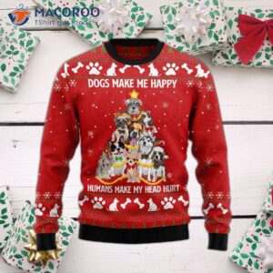 Dogs Make Me Happy Ugly Christmas Sweater