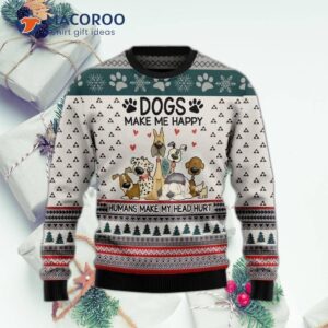 “dogs Make Me Happy” Ugly Christmas Sweater