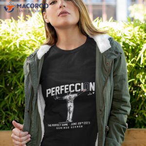 Domingo Germn Perfeccin The Perfect Game June 28th 2023 Shirt