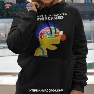 Don’t Hug Me I’m Scared Shirt