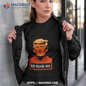 Donald Trump Bad Orange Man Shirt