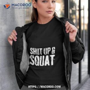Donutholschtein Shut Up And Squat Shirt