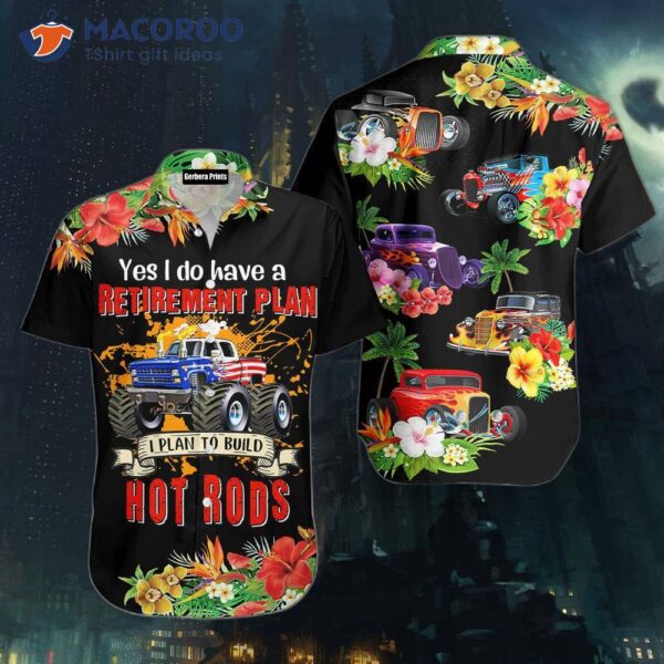 Drag Racing Retirement Plan: To Build Hot Rods And Wear Hawaiian Shirts