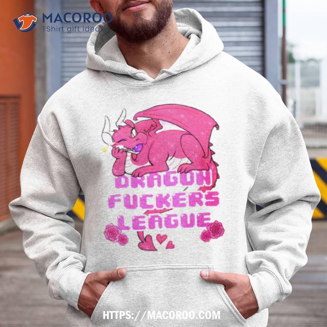 Dragon Fuckers League Shirt Dragon Fuckers League Shirt