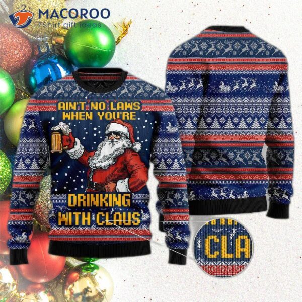 Drinking With Claus Ugly Christmas Sweater