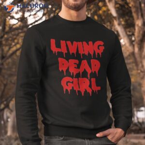 dripping blood halloween zombie movie living dead girl shirt sweatshirt