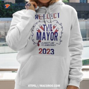 dynamic banter the mayor 2023 shirt hoodie 2