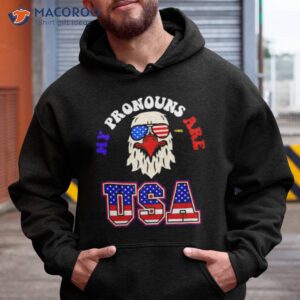 eagle my pronouns are usa 4th of july shirt hoodie