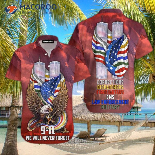 Eagle Patriot Day On September 11th – Police 9-11 Never Forget Hawaiian Shirts