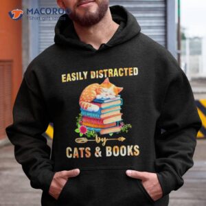 Easily Distracted By Cats & Books Shirt