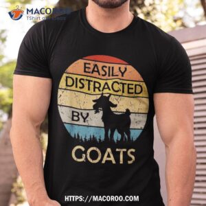 easily distracted by goats retro vintage funny goat lover shirt tshirt